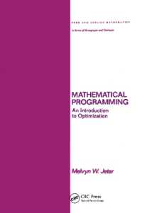 Mathematical Programming : An Introduction to Optimization (Chapman & Hall/crc Pure and Applied Mathematics)