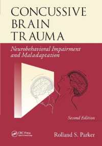 Concussive Brain Trauma : Neurobehavioral Impairment & Maladaptation, Second Edition （2ND）