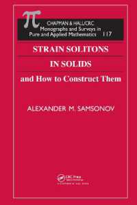Strain Solitons in Solids and How to Construct Them (Monographs and Surveys in Pure and Applied Mathematics)