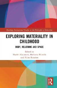 Exploring Materiality in Childhood : Body, Relations and Space (Routledge International Studies in the Philosophy of Education)