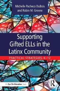 Supporting Gifted ELLs in the Latinx Community : Practical Strategies, K-12