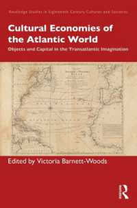 Cultural Economies of the Atlantic World : Objects and Capital in the Transatlantic Imagination (Routledge Studies in Eighteenth-century Cultures and Societies)