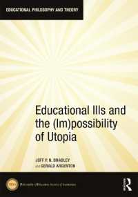 Educational Ills and the (Im)possibility of Utopia (Educational Philosophy and Theory)