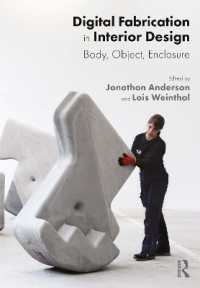 Digital Fabrication in Interior Design : Body, Object, Enclosure