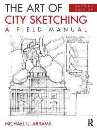 The Art of City Sketching : A Field Manual （2ND）
