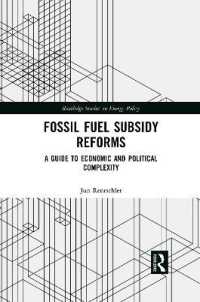 Fossil Fuel Subsidy Reforms : A Guide to Economic and Political Complexity (Routledge Studies in Energy Policy)
