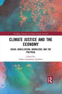 Climate Justice and the Economy : Social mobilization, knowledge and the political (Routledge Advances in Climate Change Research)
