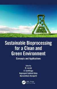 Sustainable Bioprocessing for a Clean and Green Environment : Concepts and Applications