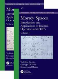 Morrey空間：入門および積分作用素・PDEへの応用（全２巻）<br>Morrey Spaces : Introduction and Applications to Integral Operators and PDE's, Volumes I & II (Chapman & Hall/crc Monographs and Research Notes in Mathematics)