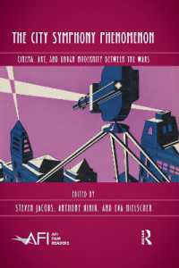 The City Symphony Phenomenon : Cinema, Art, and Urban Modernity between the Wars (Afi Film Readers)