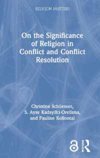 紛争・紛争解決における宗教の意義<br>On the Significance of Religion in Conflict and Conflict Resolution (Religion Matters)