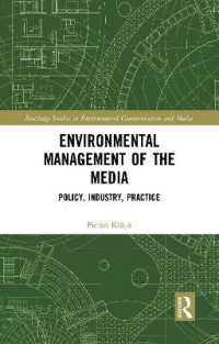 Environmental Management of the Media : Policy, Industry, Practice (Routledge Studies in Environmental Communication and Media)