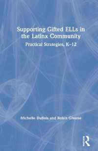 Supporting Gifted ELLs in the Latinx Community : Practical Strategies, K-12