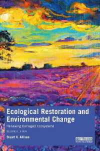 Ecological Restoration and Environmental Change : Renewing Damaged Ecosystems （2ND）