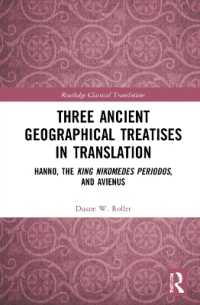 Three Ancient Geographical Treatises in Translation : Hanno, the King Nikomedes Periodos, and Avienus (Routledge Classical Translations)