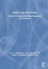 ドローンの法と政策：開発・リスク・規制・保険のグローバルな動向<br>Drone Law and Policy : Global Development, Risks, Regulation and Insurance