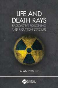 Life and Death Rays : Radioactive Poisoning and Radiation Exposure