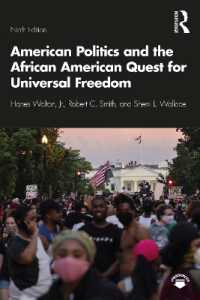 米国政治とアフリカ系アメリカ人による普遍的自由の追求（第９版）<br>American Politics and the African American Quest for Universal Freedom （9TH）