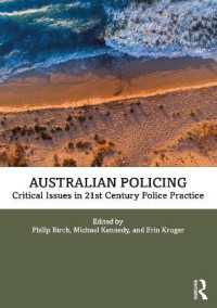 Australian Policing : Critical Issues in 21st Century Police Practice