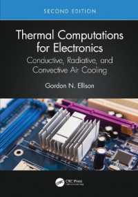 電子工学のための熱計算（第２版）<br>Thermal Computations for Electronics : Conductive, Radiative, and Convective Air Cooling （2ND）