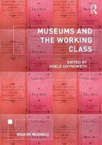 Museums and the Working Class (Museum Meanings)