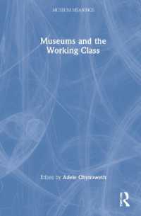 Museums and the Working Class (Museum Meanings)