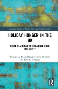 Holiday Hunger in the UK : Local Responses to Childhood Food Insecurity (Routledge Studies in Food, Society and the Environment)