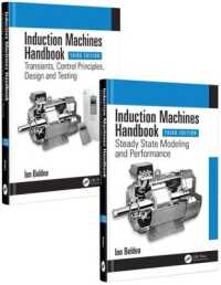 誘導機ハンドブック（第３版・全２巻）<br>Induction Machines Handbook (Electric Power Engineering Series) （3RD）