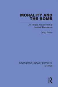 Morality and the Bomb : An Ethical Assessment of Nuclear Deterrence (Routledge Library Editions: Ethics)