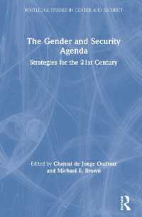 ジェンダーとセキュリティの課題<br>The Gender and Security Agenda : Strategies for the 21st Century (Routledge Studies in Gender and Security)