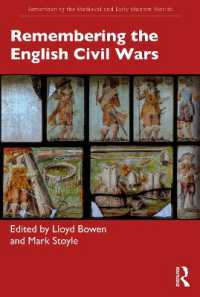 Remembering the English Civil Wars (Remembering the Medieval and Early Modern Worlds)