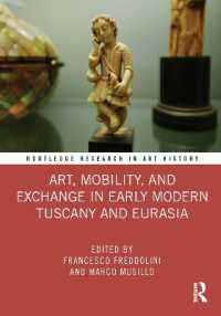 Art, Mobility, and Exchange in Early Modern Tuscany and Eurasia (Routledge Research in Art History)