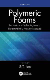 Polymeric Foams : Innovations in Technologies and Environmentally Friendly Materials (Polymeric Foams)