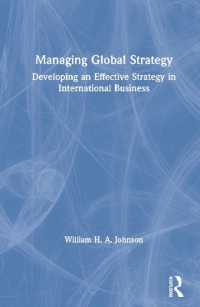グローバル戦略の管理：国際ビジネスにおける効果的戦略の開発<br>Managing Global Strategy : Developing an Effective Strategy in International Business