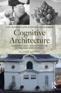 認知建築設計論（第２版）<br>Cognitive Architecture : Designing for How We Respond to the Built Environment （2ND）