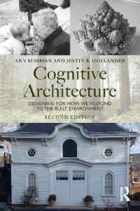 認知建築設計論（第２版）<br>Cognitive Architecture : Designing for How We Respond to the Built Environment （2ND）