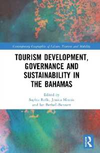 Tourism Development, Governance and Sustainability in the Bahamas (Contemporary Geographies of Leisure, Tourism and Mobility)