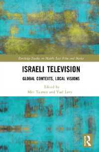Israeli Television : Global Contexts, Local Visions (Routledge Studies in Middle East Film and Media)