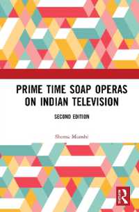 インドの昼ドラの人類学（第２版）<br>Prime Time Soap Operas on Indian Television （2ND）