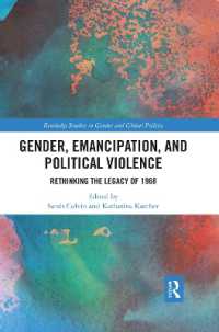 Gender, Emancipation, and Political Violence : Rethinking the Legacy of 1968 (Routledge Studies in Gender and Global Politics)