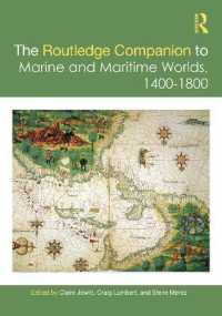 ラウトレッジ版　１５－１８世紀海洋史必携<br>The Routledge Companion to Marine and Maritime Worlds 1400-1800 (Routledge Companions)