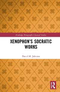 Xenophon's Socratic Works (Routledge Monographs in Classical Studies)