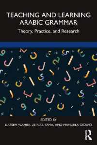 Teaching and Learning Arabic Grammar : Theory, Practice, and Research