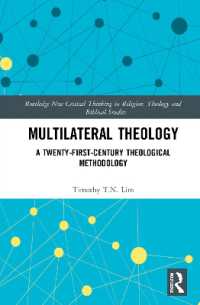 Multilateral Theology : A 21st Century Theological Methodology (Routledge New Critical Thinking in Religion, Theology and Biblical Studies)