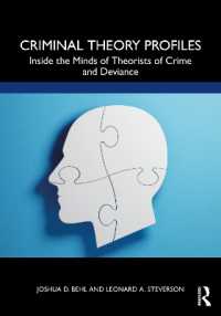 犯罪学の理論家の頭の中<br>Criminal Theory Profiles : Inside the Minds of Theorists of Crime and Deviance