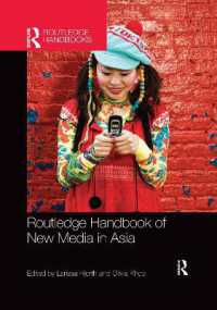 ラウトレッジ版　アジアのニューメディア・ハンドブック<br>Routledge Handbook of New Media in Asia