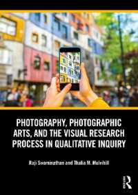 質的研究における写真、写真美術、ビジュアル・リサーチの過程<br>Photography, Photographic Arts, and the Visual Research Process in Qualitative Inquiry
