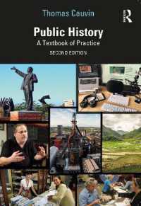 パブリック・ヒストリー：実践テキスト（第２版）<br>Public History : A Textbook of Practice （2ND）