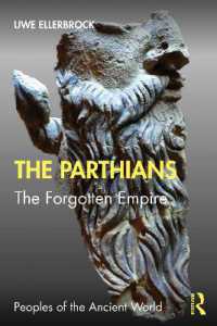 パルティア帝国史<br>The Parthians : The Forgotten Empire (Peoples of the Ancient World)