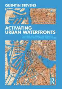 Activating Urban Waterfronts : Planning and Design for Inclusive, Engaging and Adaptable Public Spaces